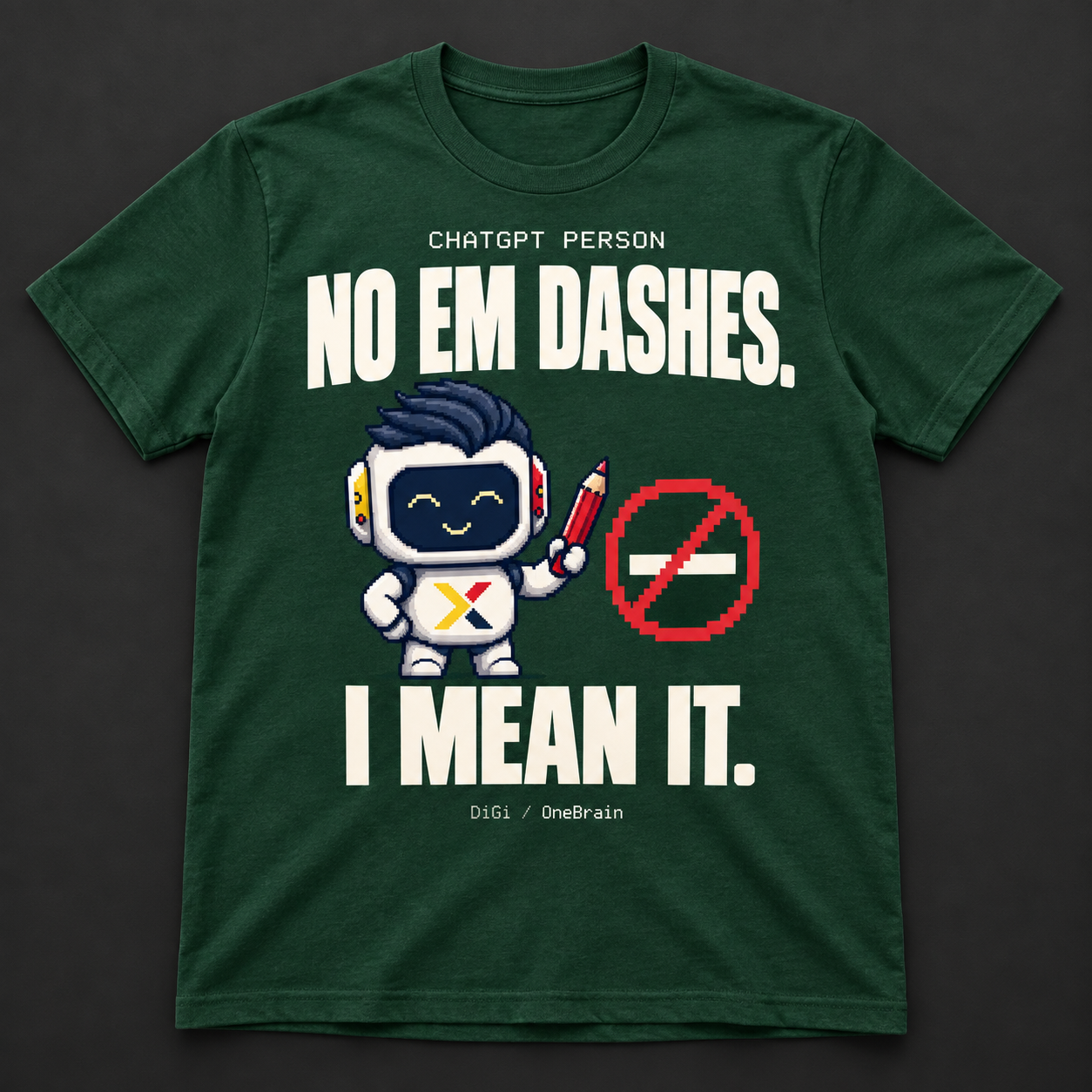 ChatGPT — No Em Dashes in forest green, concept product image
