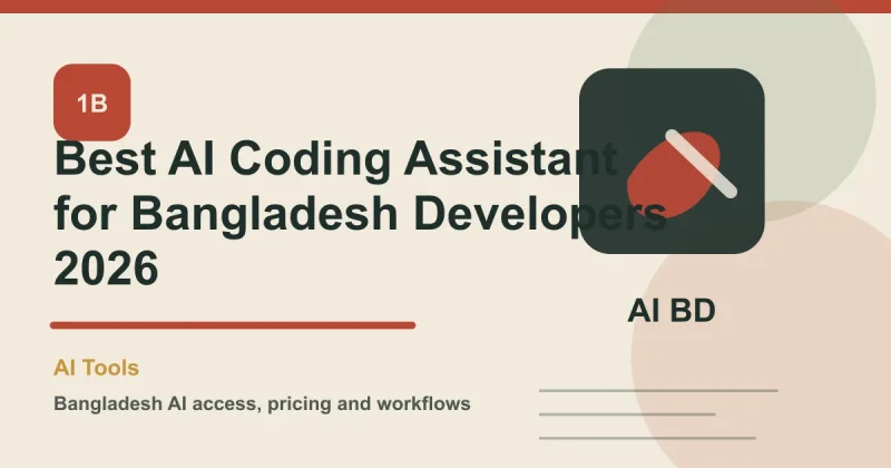 Best AI Coding Assistant for Bangladesh Developers 2026
