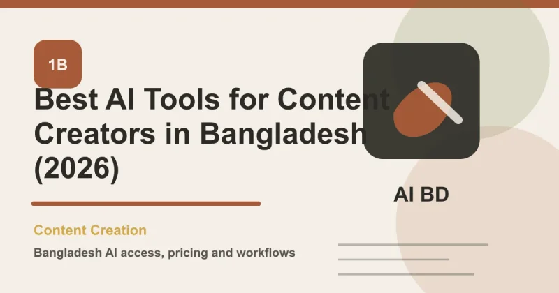 Best AI Tools for Content Creators in Bangladesh (2026)