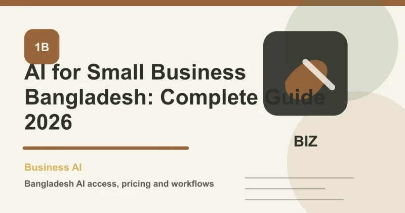 AI for Small Business Bangladesh: Complete Guide 2026