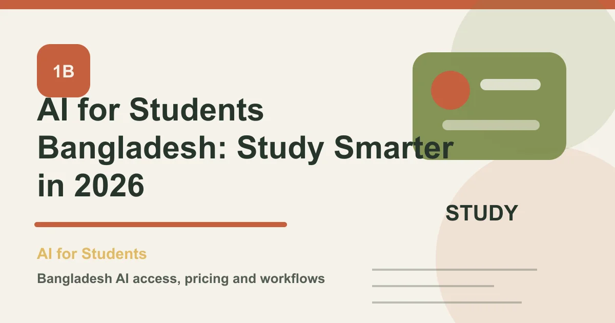 AI for Students Bangladesh: Study Smarter in 2026