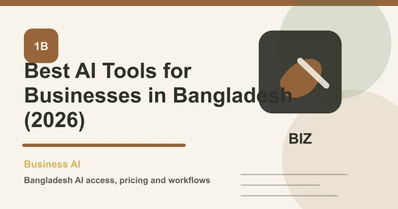 Best AI Tools for Businesses in Bangladesh (2026)