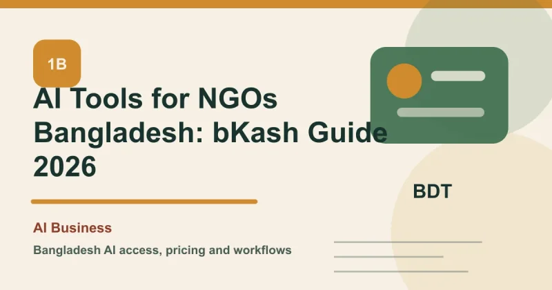AI Tools for NGOs Bangladesh: bKash Guide 2026