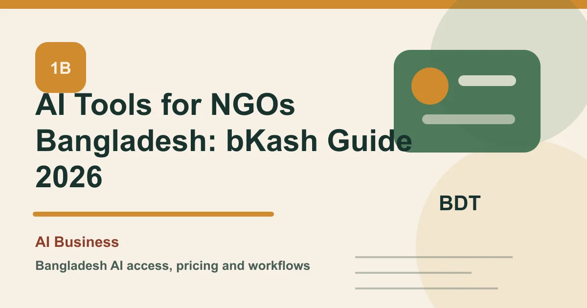 AI Tools for NGOs Bangladesh: bKash Guide 2026