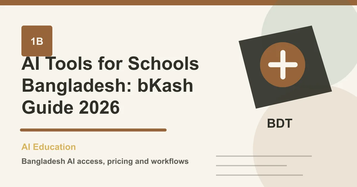 AI Tools for Schools Bangladesh: bKash Guide 2026