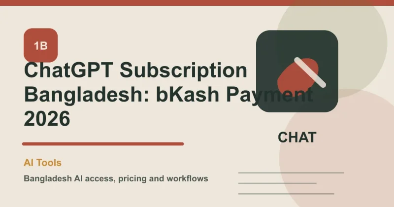 ChatGPT Subscription Bangladesh: bKash Payment 2026