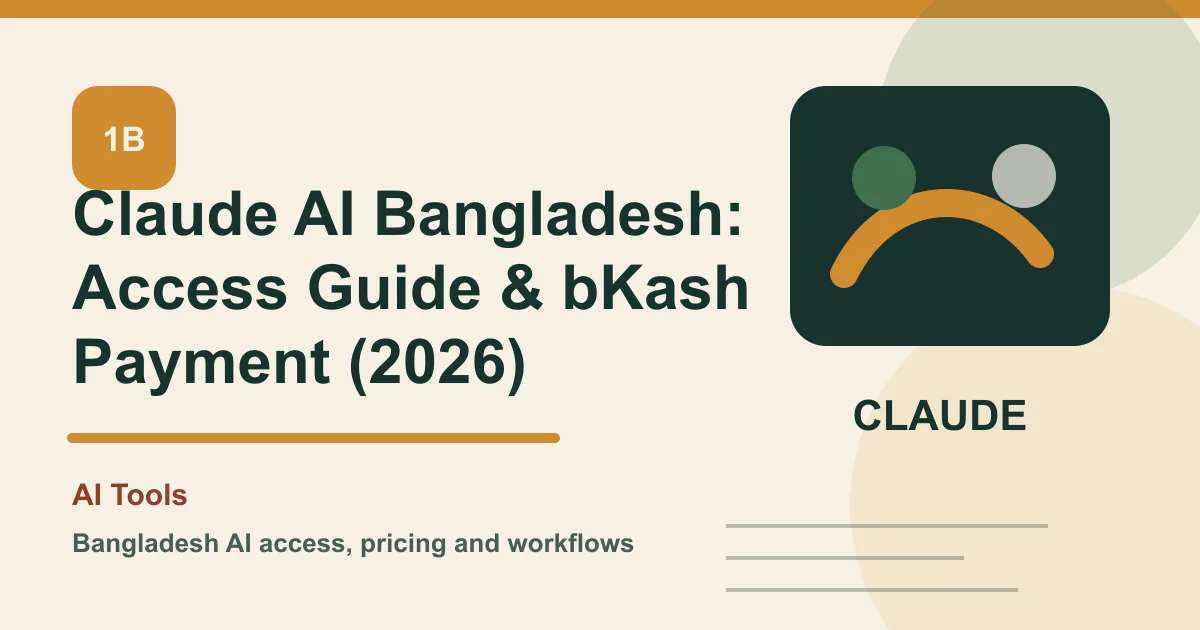 Claude AI Bangladesh: Access Guide & bKash Payment (2026)