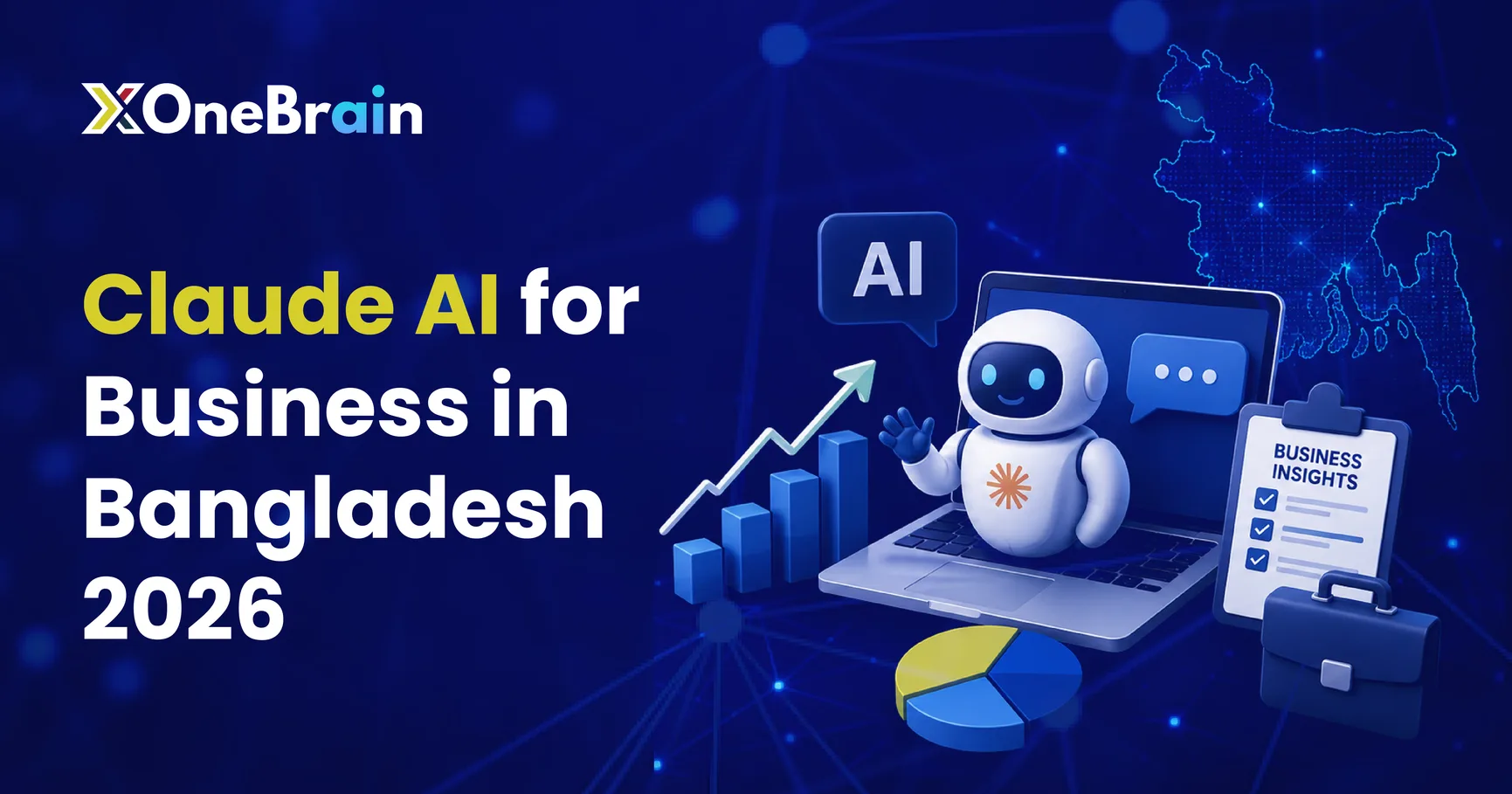 Claude AI for Business in Bangladesh (2026): Use Cases, Pricing, Benefits & How to Choose the Right AI Workspace