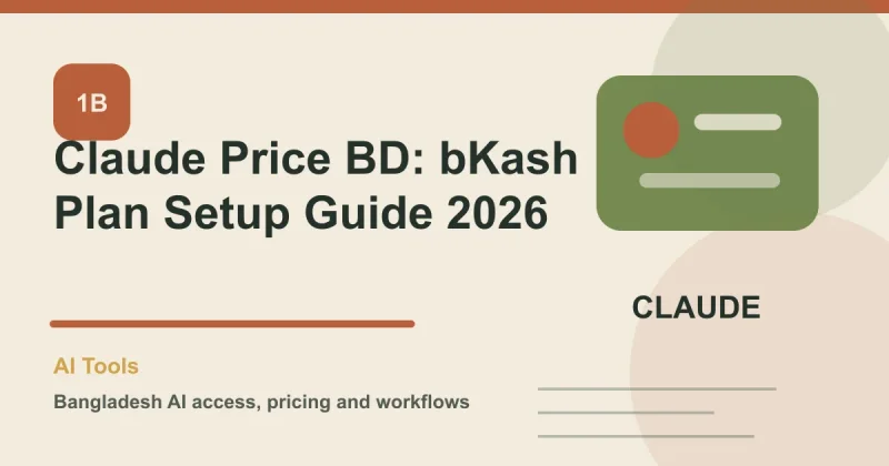 Claude Price BD: bKash Plan Setup Guide 2026