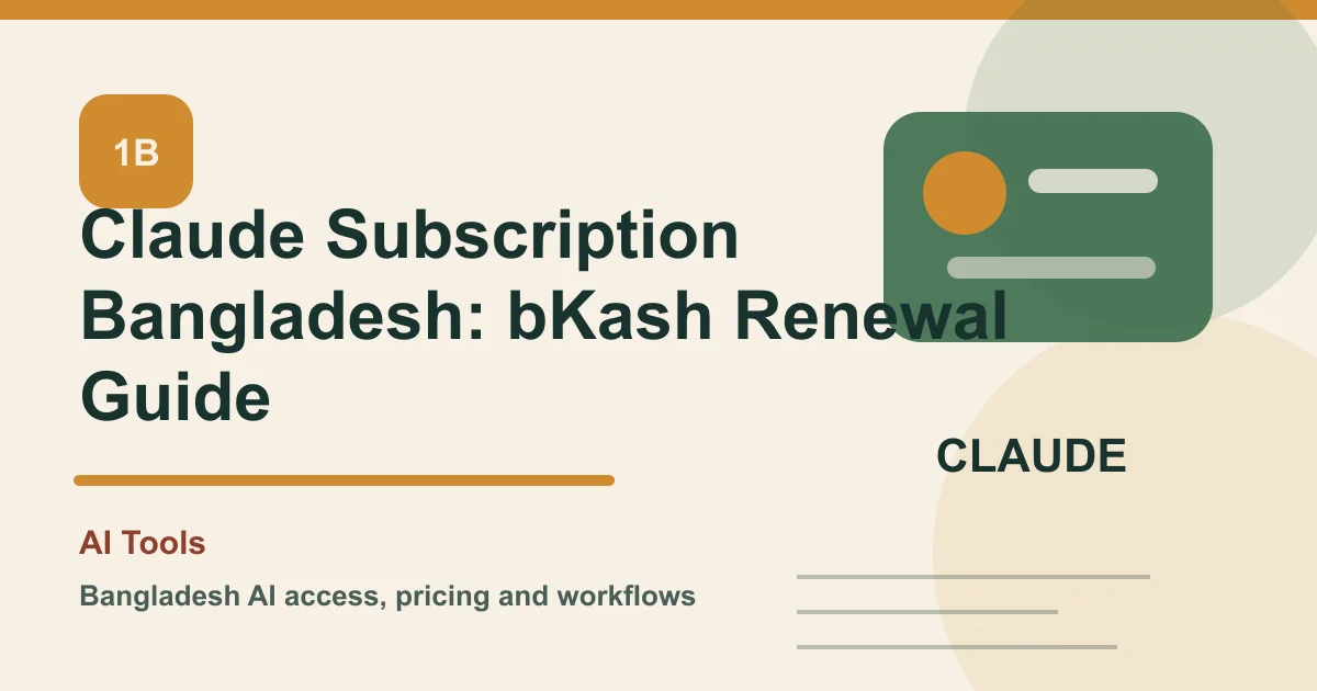 Claude Subscription Bangladesh: bKash Renewal Guide