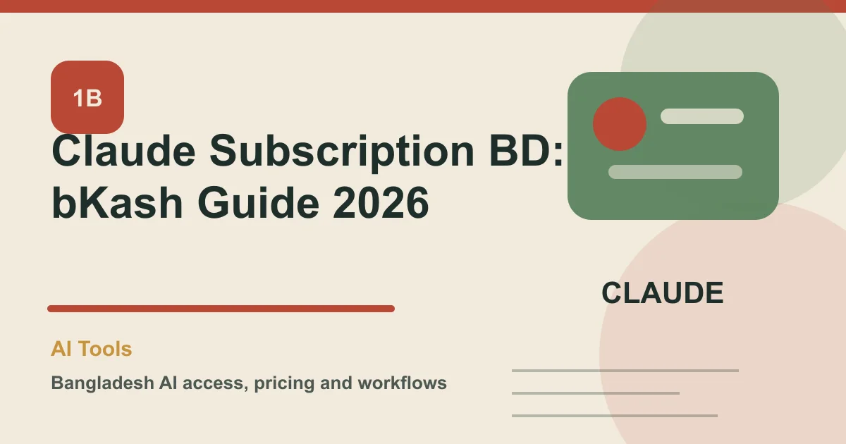 Claude Subscription BD: bKash Guide 2026