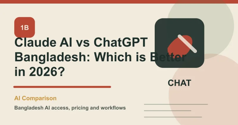 Claude AI vs ChatGPT Bangladesh: Which is Better in 2026?