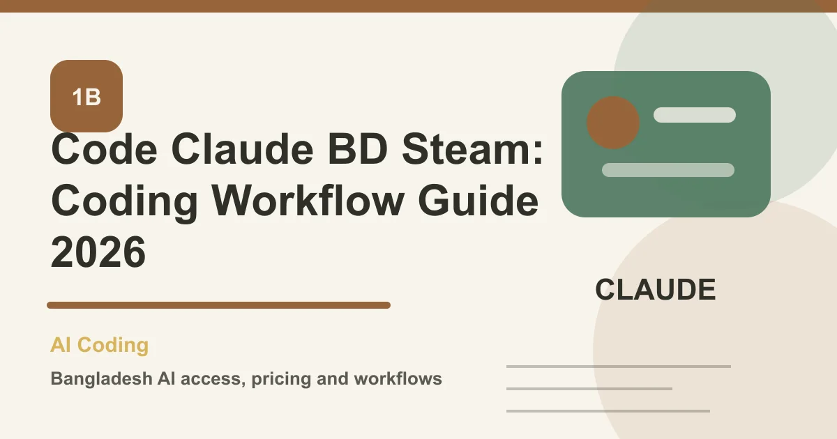 Code Claude BD Steam: Coding Workflow Guide 2026
