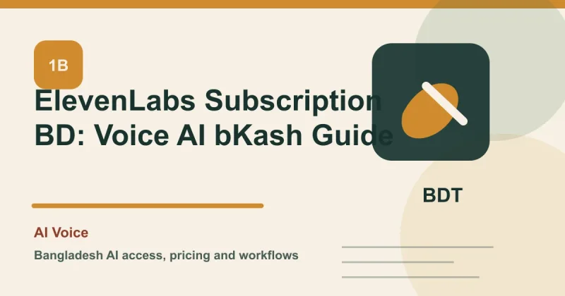ElevenLabs Subscription BD: Voice AI bKash Guide