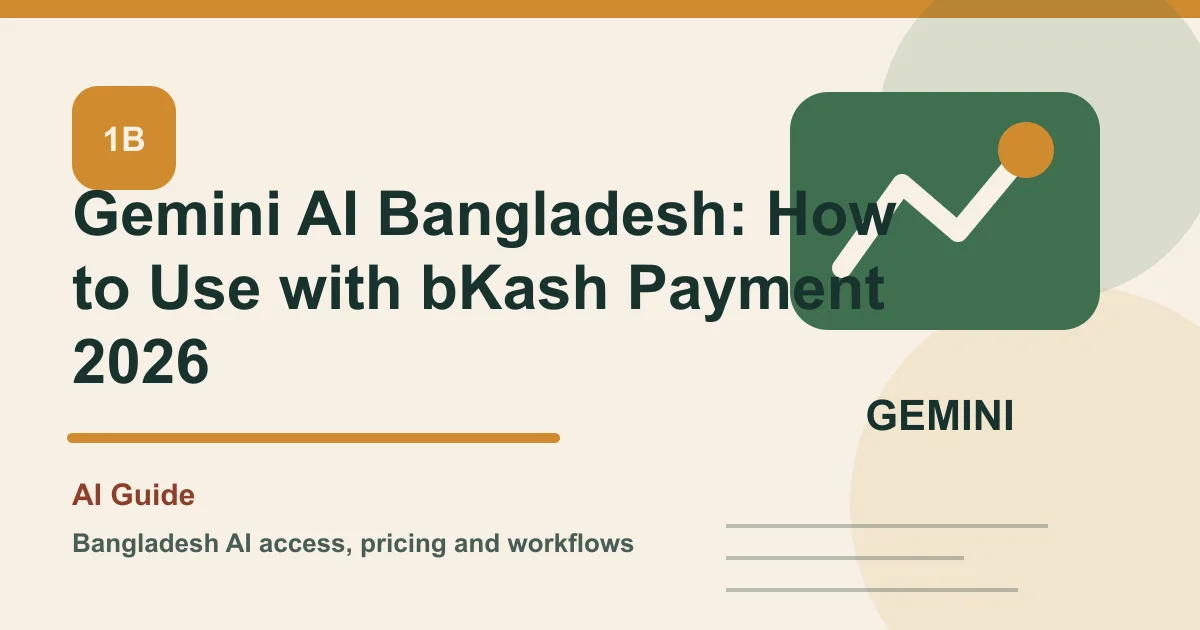 Gemini AI Bangladesh: How to Use with bKash Payment 2026