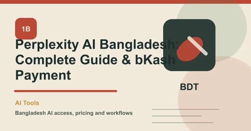 Perplexity AI Bangladesh: Complete Guide & bKash Payment